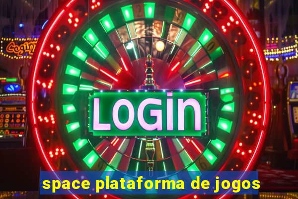 space plataforma de jogos